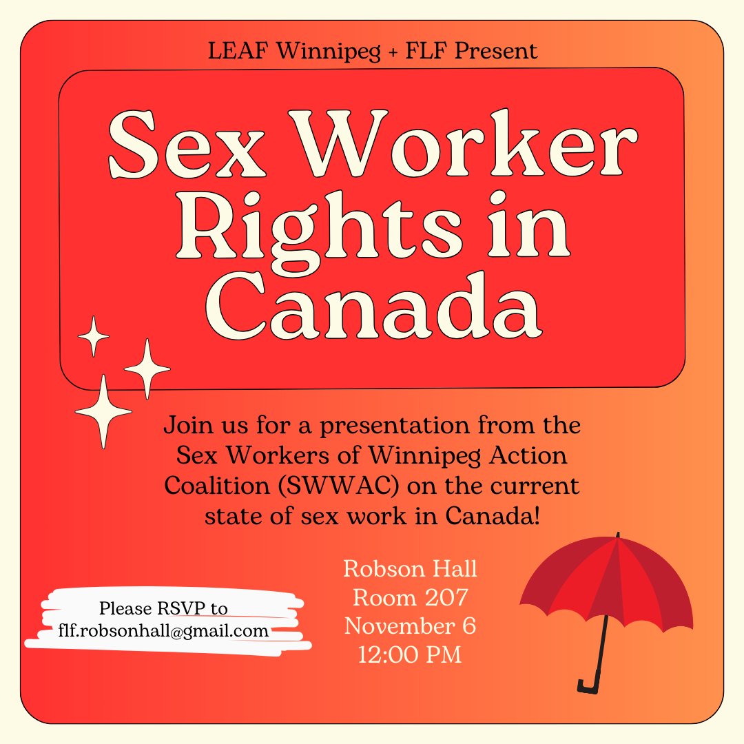 We're teaming up the Feminist Legal Forum to bring you a wonderful event @robsonhall on Nov 6th! Don't miss this incredible presentation by @SWWACwpg on sex worker rights in Canada! The event is FREE and lunch will be provided!