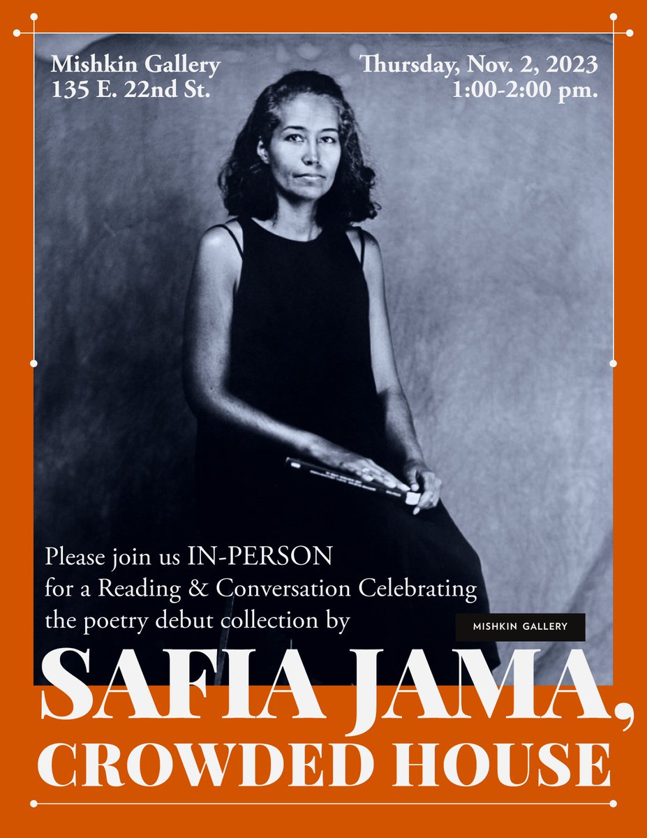 Join us Thursday, Nov 2 at 1pm for a reading and celebration of @BaruchCollege Prof. Safia Jama’s poetry debut collection, Crowded House! @mishkingallery 135 E 22nd St.