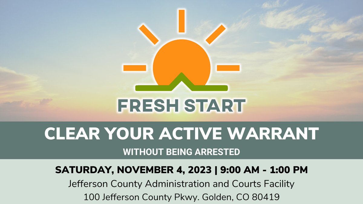 JeffcoColorado's tweet photo. Fresh Start: Relief for Active Warrants🌞 

The First Judicial District will hold its next Fresh Start event on Saturday, Nov. 4, 9 a.m. to 1 p.m., at the Jefferson County Admin &amp; Courts Facility, 100 Jefferson County Parkway in Golden.  Full details: https://t.co/B1nUY0RV1C 

1/ https://t.co/IzYsMICpXY