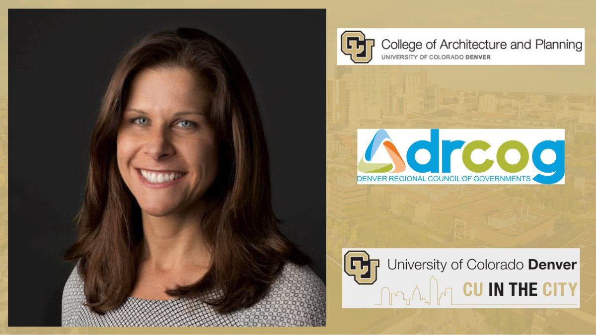 Dr. Carrie Makarewicz, Associate Professor and Chair of the Department of Urban and Regional Planning is funded by Denver Regional Council of Governments (DRCOG) to support the student internship program. @Tru_cost @CUDenverCAP @DRCOGorg #StudentSuccess