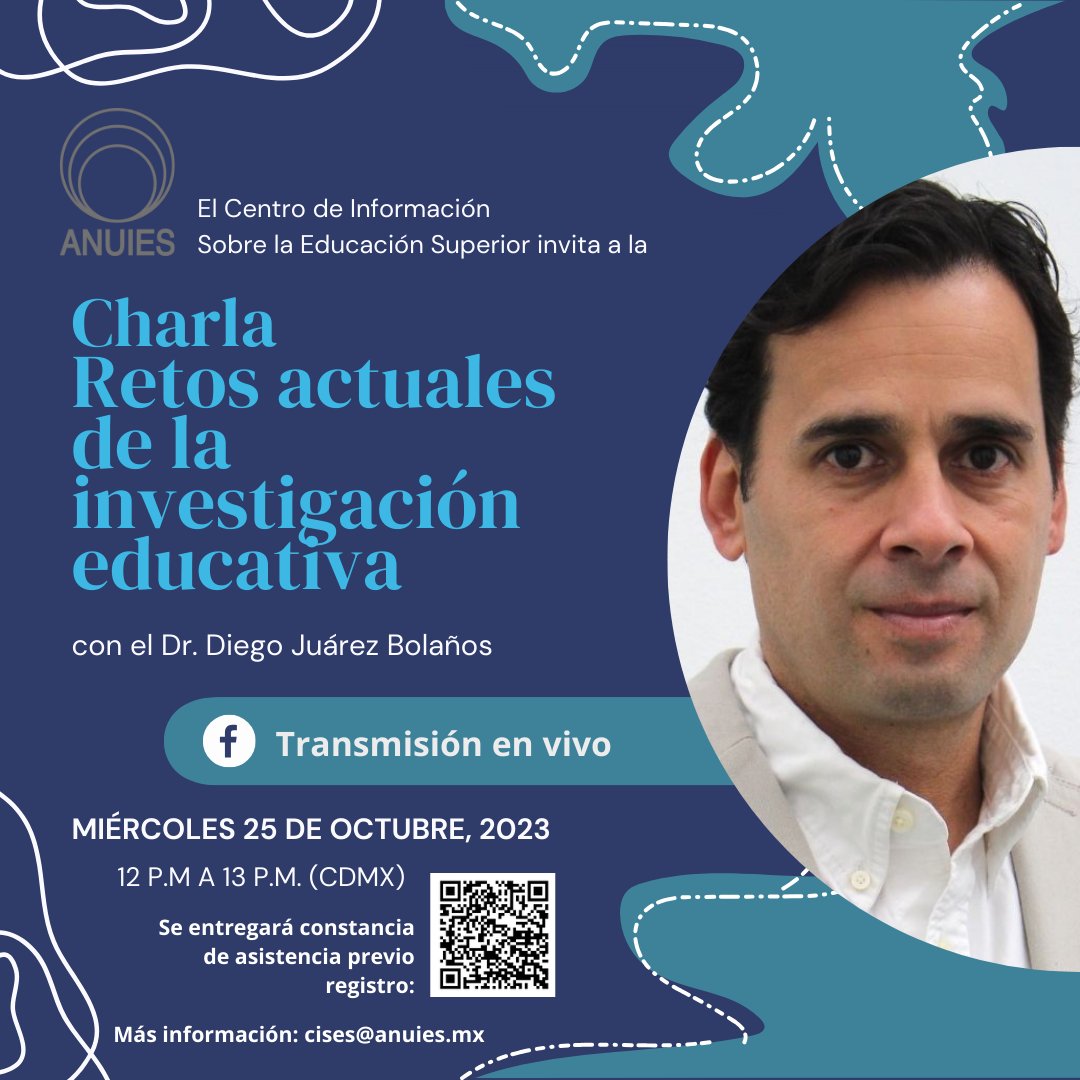 ANUIES's tweet photo. Como parte de las actividades del #CISES, participa en la charla “Retos actuales de la investigación educativa” con el Dr. Diego Juárez Bolaños de la @IBERO_mx, #𝐇𝐎𝐘 a las 12 h (#CDMX) vía #Zoom. Regístrate en: https://t.co/mS0wGFUzLe https://t.co/1vi9VwuaDd