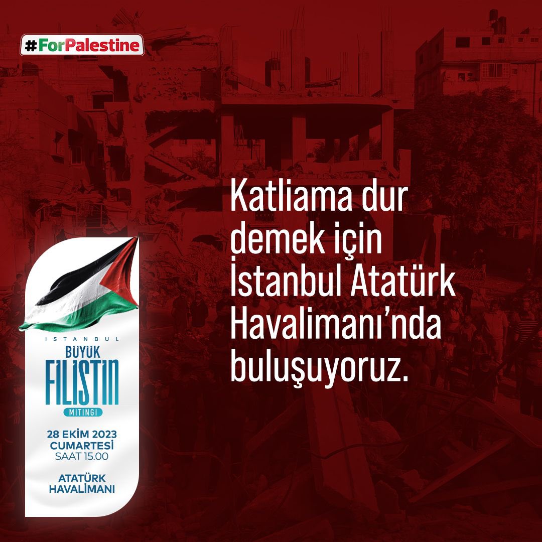 Katliama dur demek için 
İstanbul Atatürk Havalimanı’nda buluşuyoruz.

📅28 Ekim Cumartesi 
🕒15.00

#ForPalestine