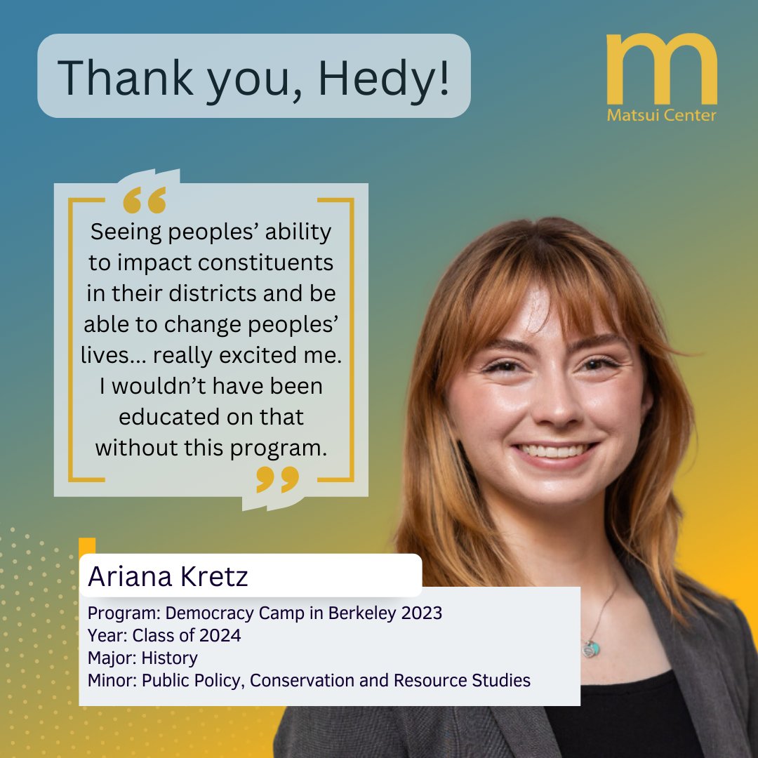 Thank you Hedy! Because of your donation, we are able to support students like Ariana through career opportunities, networks, and professional development.

@berkeleyigs and the @matsuicenter are deeply appreciative of your dedication to uplifting our next generation of leaders.