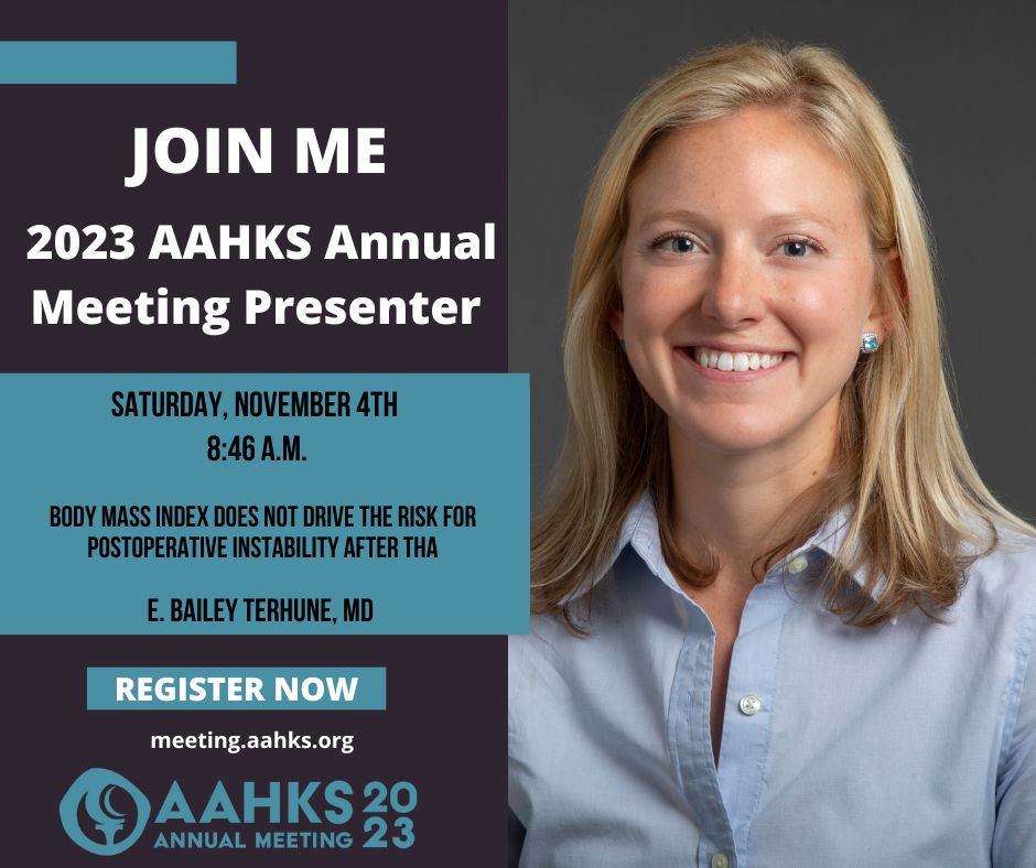 AAHKS's tweet photo. Don't miss @bailey_terhune at the 2023 #AAHKS Annual Meeting presenting on how body mass index does not drive the risk for postoperative instability after THA on Sat, Nov. 4, at 8:46am in the Texas Ballroom. Still need to register https://t.co/lRq7AVBGM2. #AAHKS2023 @MOR_Docs https://t.co/TJ12yp01HE