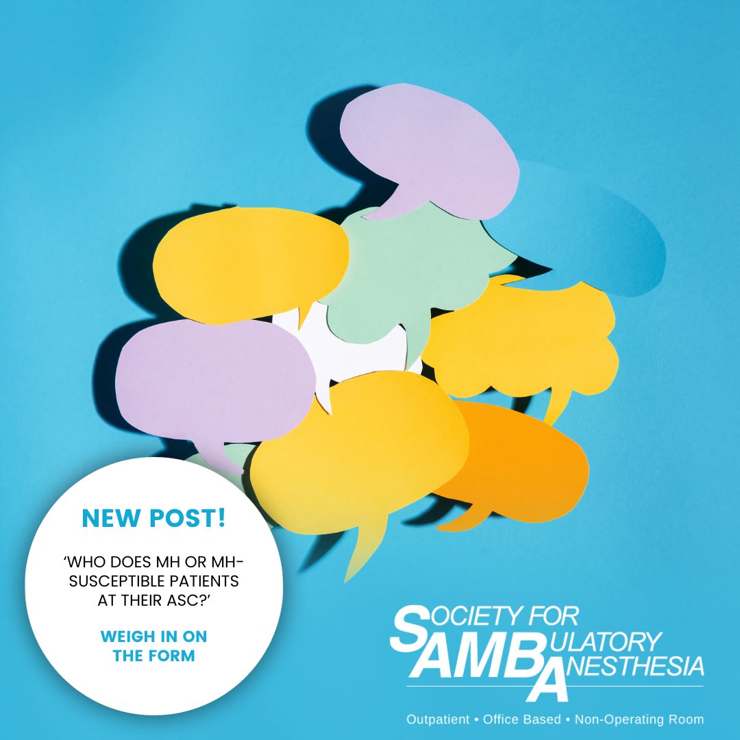 Who does MH or MH-susceptible patients at their ASC? See what your colleagues are saying and weigh in [Member log-in]: tinyurl.com/3kam5xza Join SAMBA to access the forum: sambahq.org/join-samba