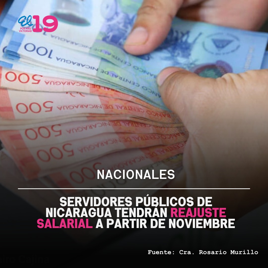 “Estamos informando el día de hoy, a partir del mes de noviembre según la instrucción que ha dado el Presidente de la República, se realizará incremento, ajuste salarial a servidores públicos”
Compañera Rosario Murillo