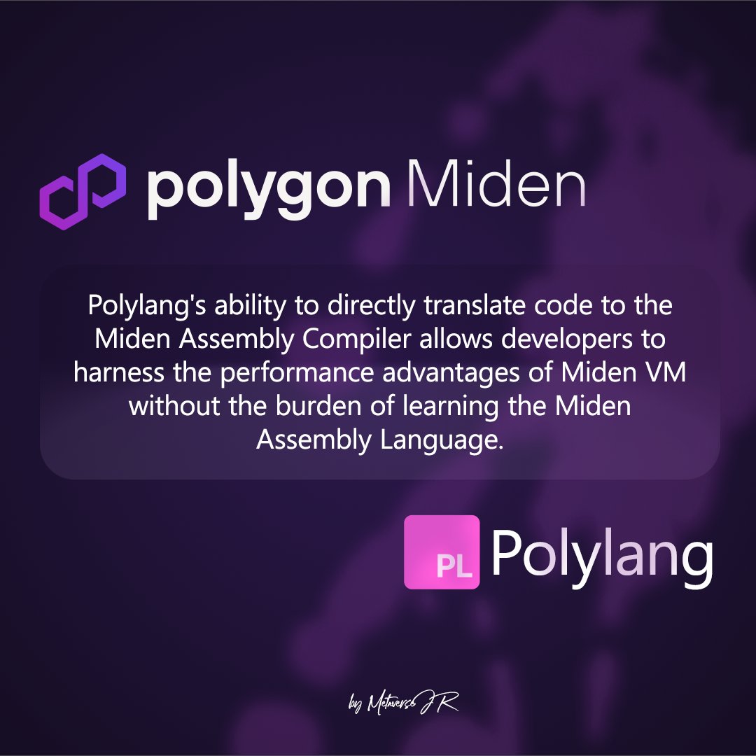 MetaverseJR's tweet image. #Polylang introduction is a milestone for #PolygonMiden, simplifying the transition for devs from to #blockchain app #development by removing the need to learn complex Miden Assembly Language.

#PolygonHub @0xPolygonLabs #TypeScript #MidenVM #zkRollup #zkVM