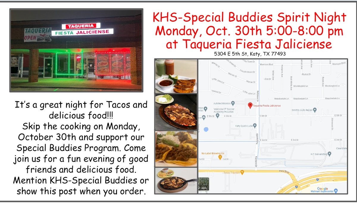 KHS Special Buddies Spirit Night
Monday, October 30th from 5-8pm at Taqueria Fiesta Jaliciense 5304 E 5th street, Katy, TX. 77493