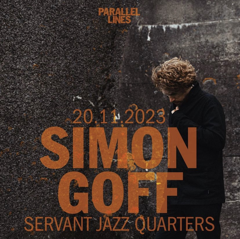 Simon Goff (@simonralphgoff) on Twitter photo Heading to @ServantJazz on 20th November ⚡
I'll be playing music from the new album Spark Like Living Mothers plus some older favourites. London friends, hope to see you there!
Tickets: bit.ly/491OgF3
<a href="/ParallelLinesUK/">Parallel Lines</a> <a href="/ATCmanagement/">ATC Management</a> #sparklikelivingmothers Heading to @ServantJazz on 20th November ⚡
I'll be playing music from the new album Spark Like Living Mothers plus some older favourites. London friends, hope to see you there!
Tickets: bit.ly/491OgF3
<a href="/ParallelLinesUK/">Parallel Lines</a> <a href="/ATCmanagement/">ATC Management</a> #sparklikelivingmothers