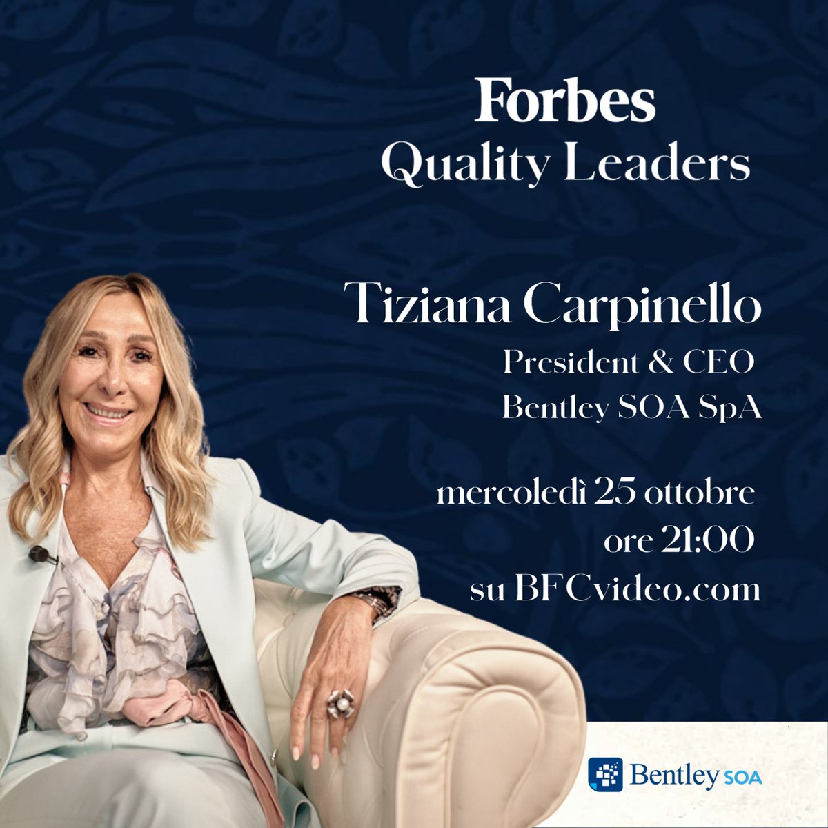 🥇 Il Presidente e Amministratore Delegato di Bentley SOA <a href="/carpinelloTitty/">Tiziana Carpinello</a> sarà ospite nella nuova puntata #ForbesQualityLeaders, il format di <a href="/ForbesItalia/">Forbes Italia</a> e UTOPIA Studios dedicato alle storie dei migliori capitani di azienda in Italia.

➡️ bfcvideo.com