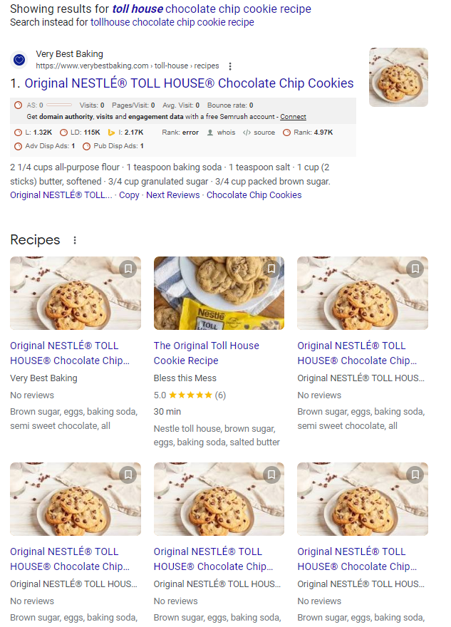 JugglingActMama's tweet photo. @searchliaison @SeanDoesLife @nichepursuits How is something like this helpful? No one wants to see the same recipe show up multiple times! If you search for "toll house chocolate chip cookies" the results give you the same recipe URL in the carousel 7 times! That's not helpful. https://t.co/JcCoByegX8