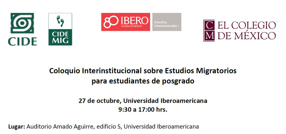 mesmibero's tweet photo. Si eres estudiante de posgrado e investigas sobre #MigracionInternacional, ven al Coloquio Interinstitucional sobre Estudios Migratorios.  @IBERO_mx @elcolmex @CIDE_MIG https://t.co/Z6JKmU8Vpz