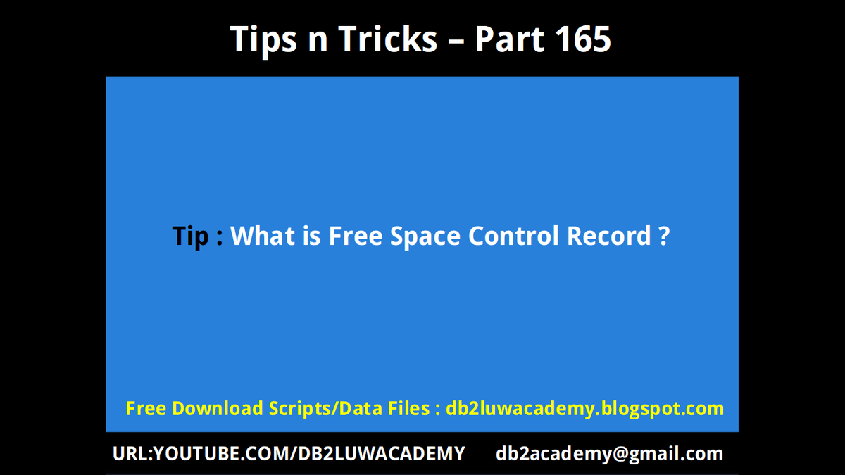 DB2LUWAcademy's tweet photo. Video Tutorial-Tips n Tricks Part 165 What is Free Space Control Record ?-https://t.co/eJ3Iq6Sxpk https://t.co/4scYoSNwZN