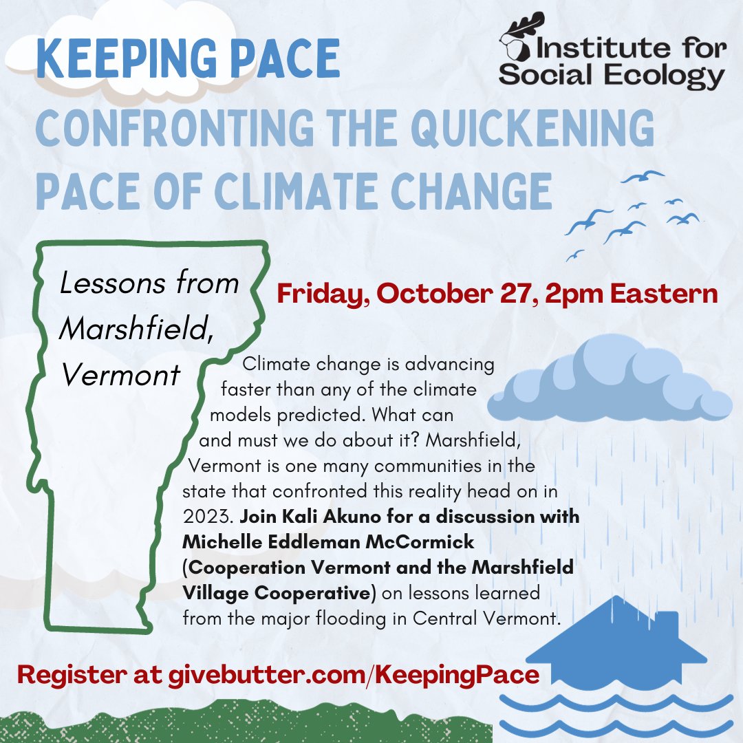 Join us this Friday for a discussion with Kali Akuno and Michelle Eddleman McCormick on the destructive floods in central Vermont this summer – once thought a relative climate haven – and the dangerous acceleration of climate disruption. 2pm Eastern, open to all.