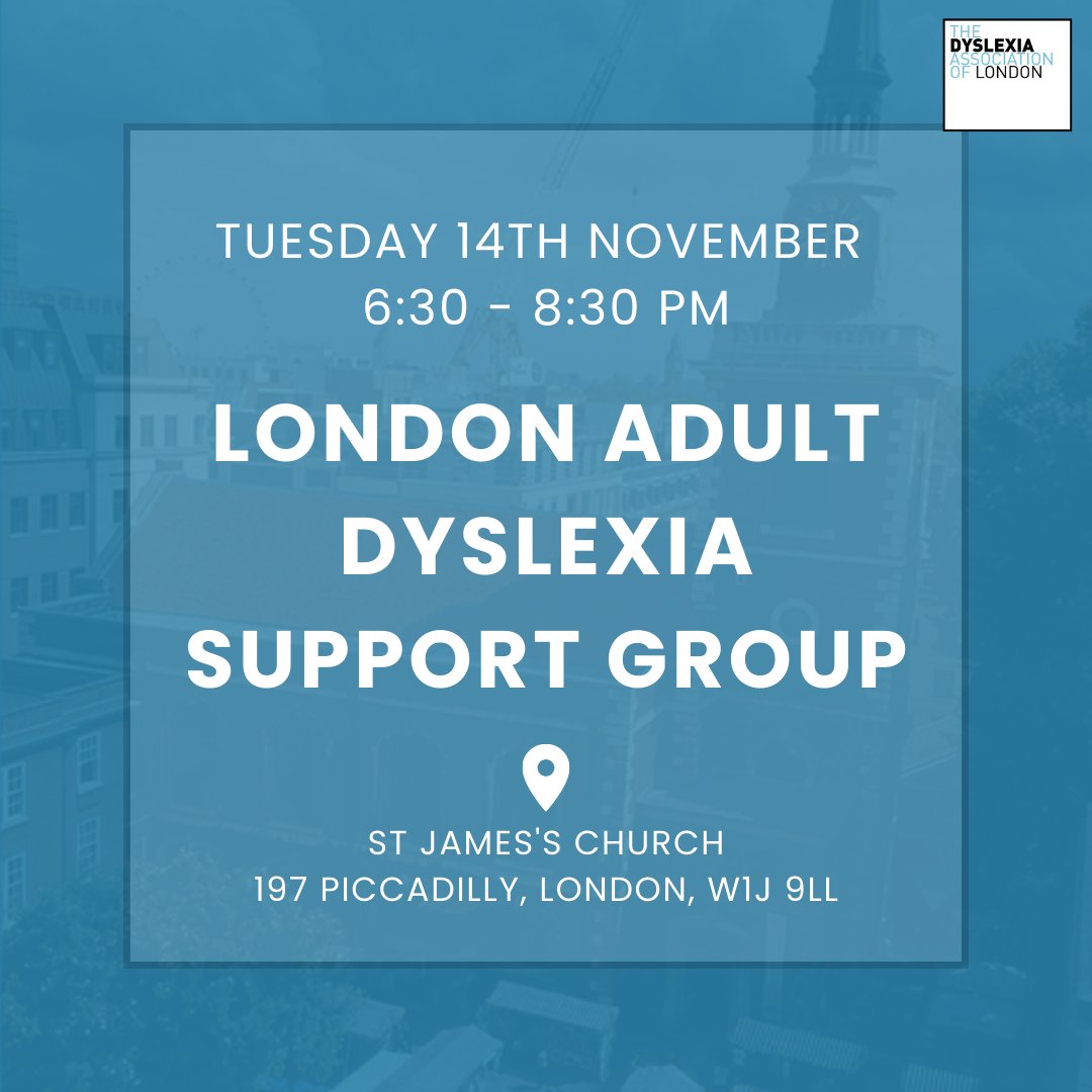A friendly reminder from us 🔔

The London Adult Dyslexia Support Group (LADSG) next meeting is on Tuesday 14th November.

🕖 Time: 6:30 pm to 8:30 pm
📍 Location: St James's Church, 197 Piccadilly, London, W1J 9LL (side entrance via Church Place St.)

#dyslexia #supportgroup