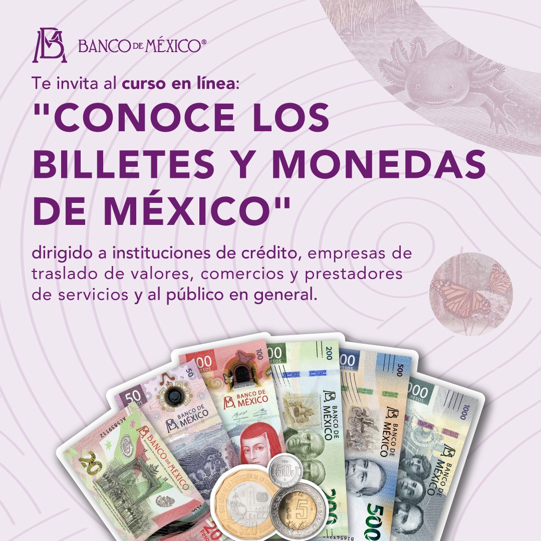 El #BancodeMéxico te invita al curso gratuito en línea "Conoce los billetes y monedas de México", donde podrás identificar las características y #ElementosDeSeguridad de los billetes y monedas, cómo se clasifican y el servicio de canje de los mismos. forma.banxico.org.mx/bf/