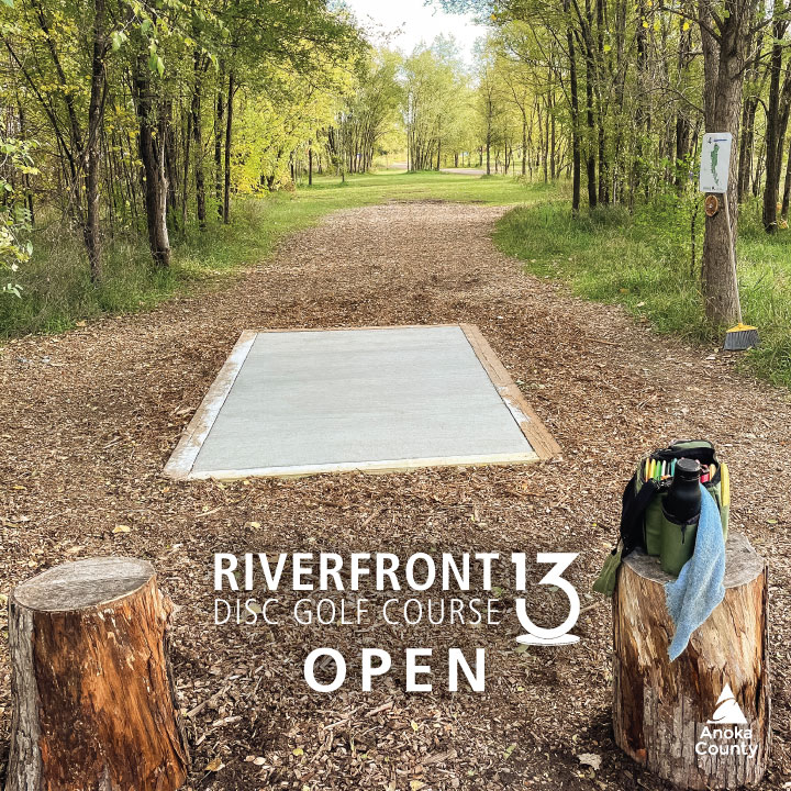 Riverfront 13 Disc Golf Course is OPEN again! 🥏✅ New pads have been installed throughout the course. #anokacountyparks