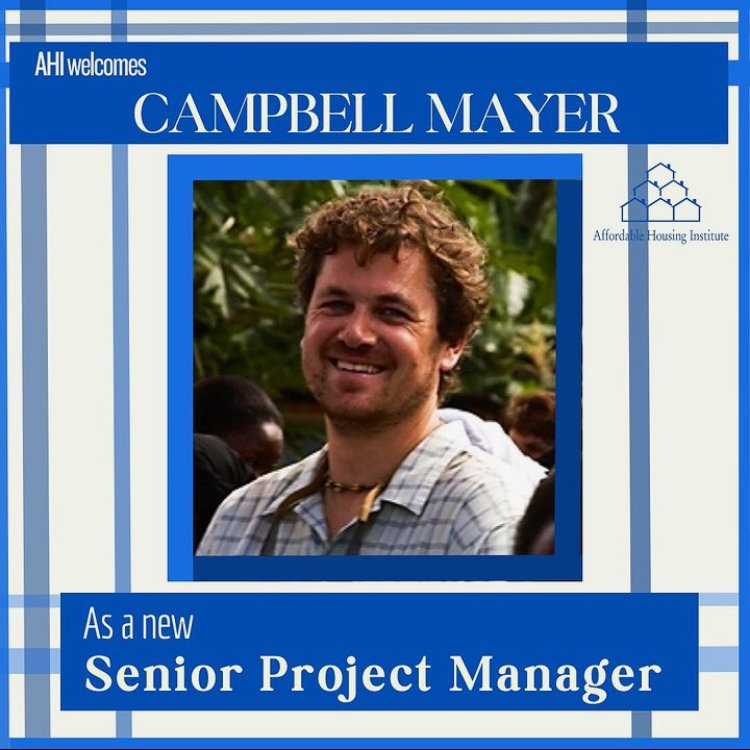 AHI welcomes Campbell Mayer to the team as a Senior Project Manager! He will be presenting at the African Union for Housing Finance's 39th annual conference on Wednesday 11/1 at 10:05 am CAT.