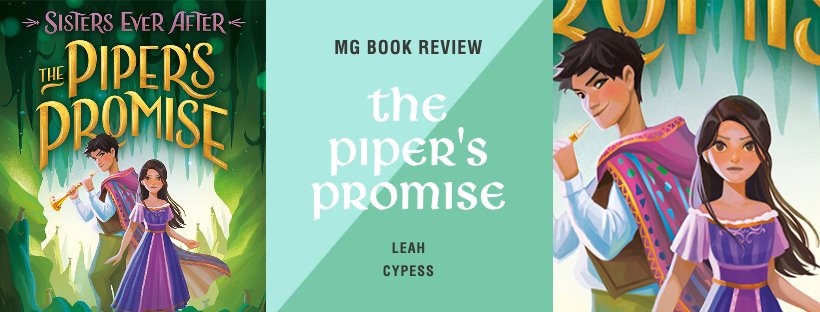 I read @LeahCypess 's latest Sisters Ever After, 'The Piper's Promise'. It was great! Read the full review here: nrmroshak.com/2023/10/25/mg-…