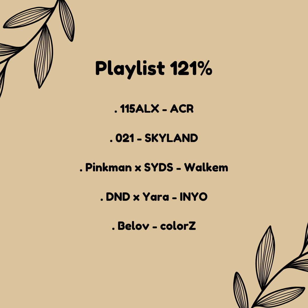 Et oui c'est mercredi et aujourd'hui c'est le premier roulement de notre playlist 121% ! 

Aujourd'hui on ajoute 5 sons coup de cœur mais on en enlève aussi 5 de la playlist !

 Des sons à conseiller ? Go Mail ou DM !