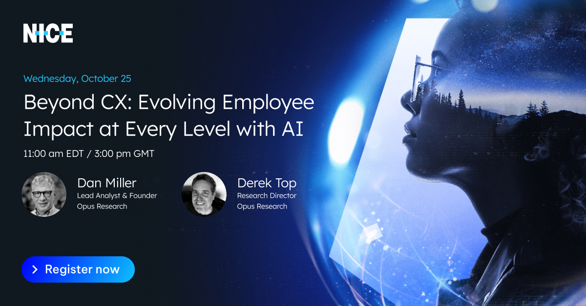 Michele Carlson (@mishcarlson) on Twitter photo Harness the power of AI to elevate CX in your contact center.
Learn how from <a href="/dnm54/">Dan Miller</a> and <a href="/derektop/">Derek Top</a>, <a href="/opusresearch/">Opus Research</a>, and <a href="/elizabethtobey/">elizabeth </a>, <a href="/NICELtd/">NiCE</a>.
Digital CX Week is now.
Sign-up for access >> okt.to/B2elvt Harness the power of AI to elevate CX in your contact center.
Learn how from <a href="/dnm54/">Dan Miller</a> and <a href="/derektop/">Derek Top</a>, <a href="/opusresearch/">Opus Research</a>, and <a href="/elizabethtobey/">elizabeth </a>, <a href="/NICELtd/">NiCE</a>.
Digital CX Week is now.
Sign-up for access >> okt.to/B2elvt