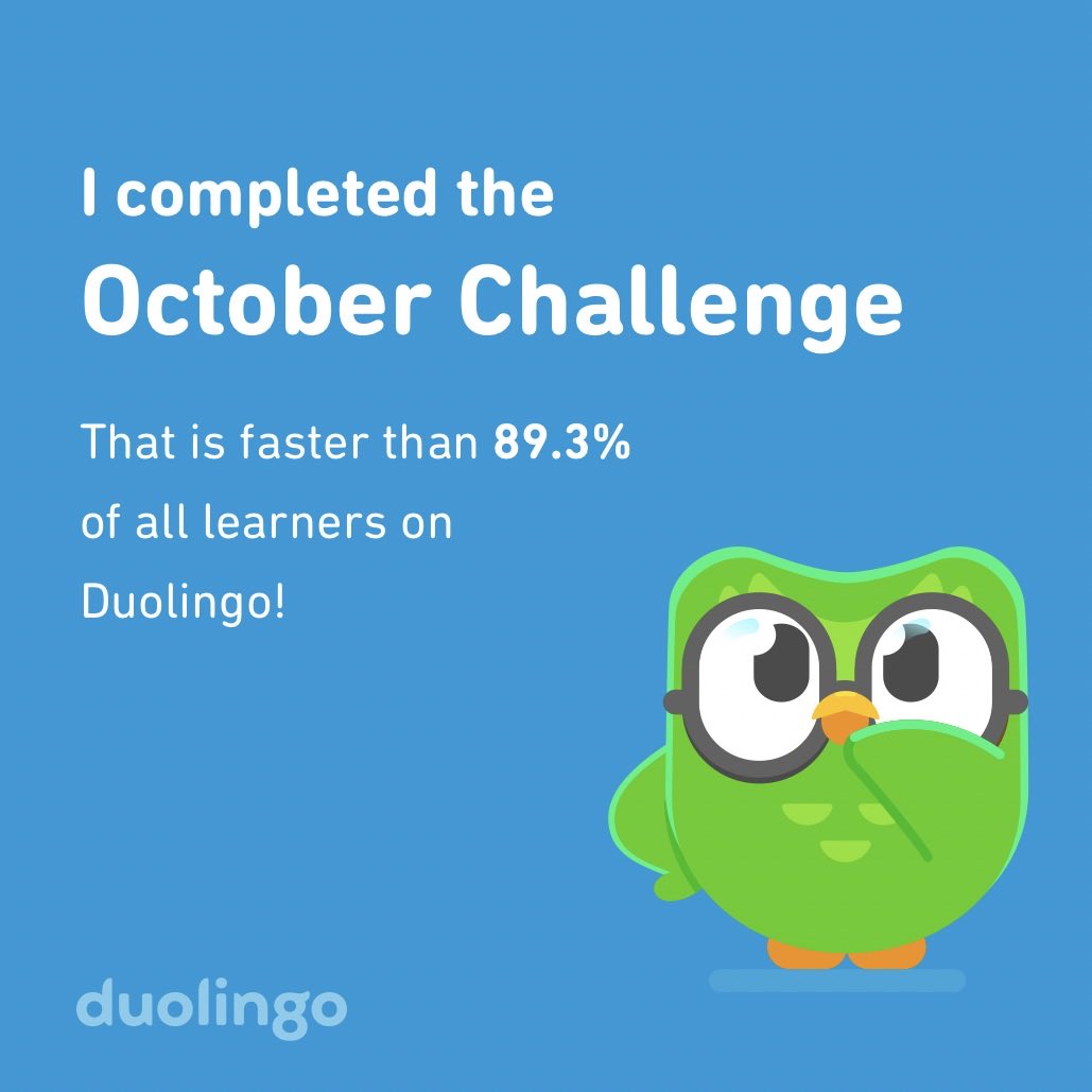 talaszko's tweet photo. I completed the October challenge faster than 89.3% of all learners on Duolingo! https://t.co/DP2AXnpUCM