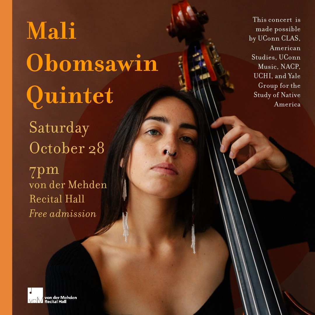 This saturday!! October 28th from 7-8:30 Pm in the von der Mehden Recital Hall(in the school of fine arts) Mali Obomsawin Quintet will be joining us. This is a FREE ADMISSION event! Mali Obomsawin: an award winning bassinet, songwriter and composer from Odanak First Nation.