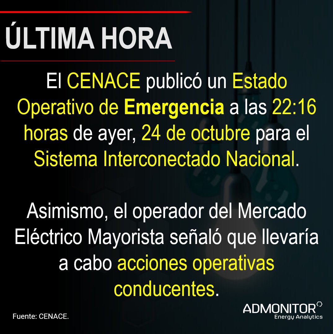 AdmonitorEnergy's tweet photo. #URGENTE - En la noche de ayer, 24 de octubre, el #Cenace publicó un #Estado #Operativo de #Emergencia para el #Sistema #Interconectado #Nacional. Se prevé que estos eventos sean derivados de las condiciones climatológicas que presentan diversas partes de #México. https://t.co/BUT5rLgiVT