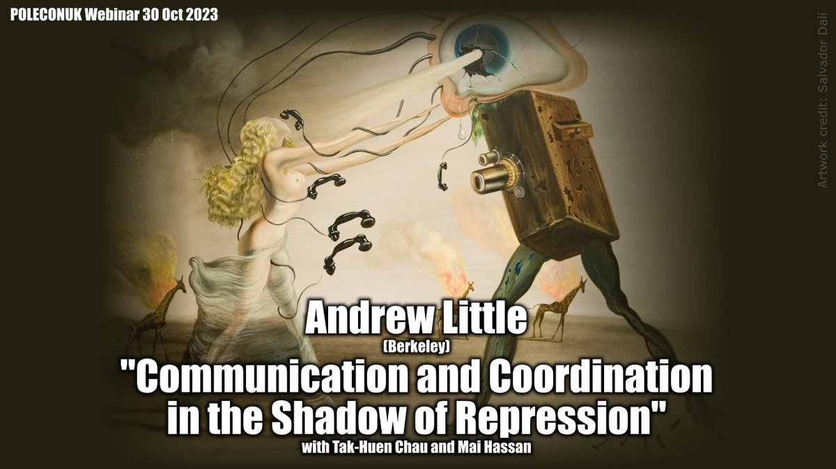 Our next event is this Mon, 30 Oct: Andrew Little (Berkeley) presents "Communication and Coordination in the Shadow of Repression", with Tak-Huen Chau and Mai Hassan.
NOTE: The UK is moving clocks this weekend. Check 3pm in your time zone!
@anthlittle <a href="/TakHuenChau/">Tak-Huen Chau</a> <a href="/MaiOHassan/">Mai Hassan</a>