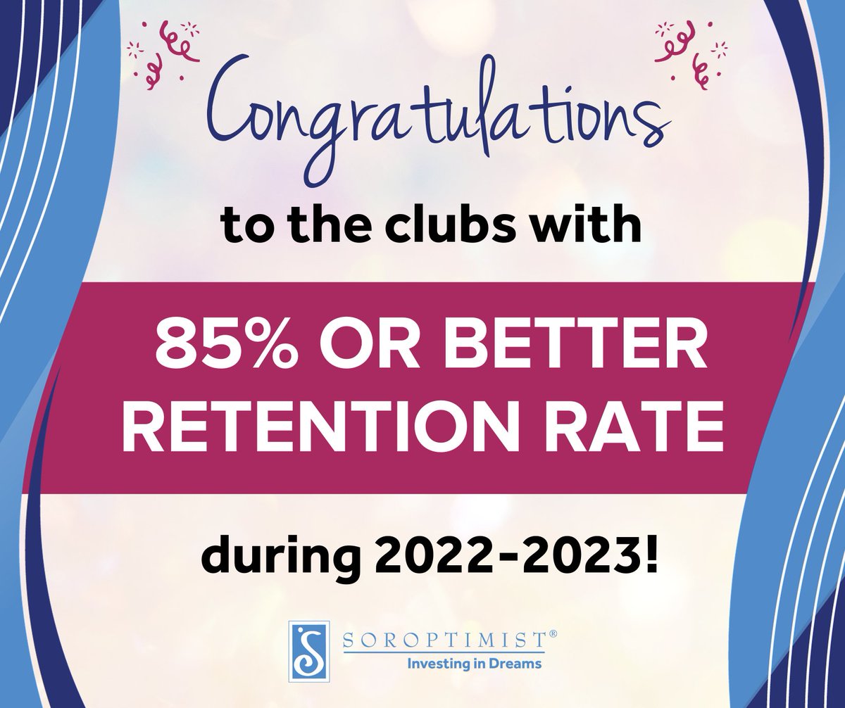 soroptimist's tweet photo. Did you know retention efforts should begin on a member’s first day? Congratulations to our clubs who achieved an 85% or better retention rate during 2022-2023!

https://t.co/ZSRvpasZLI https://t.co/cv5JdIpw0e