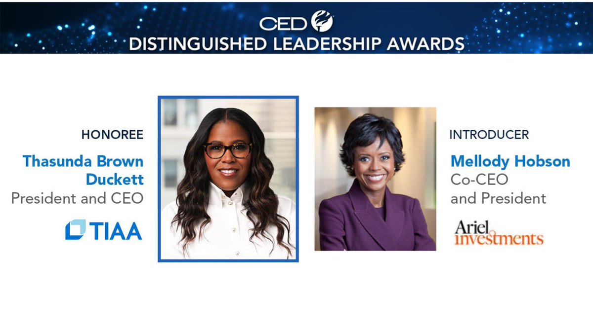 Tomorrow, we're honoring 6 extraordinary CEOs for exemplary #leadership. Today, we'd like to congratulate honoree Thasunda Brown Duckett, Pres. & CEO of @TIAA. Presenting her award will be @MellodyHobson, Co-CEO & Pres. of @ArielInvests. ow.ly/8yvb50Q0KPO