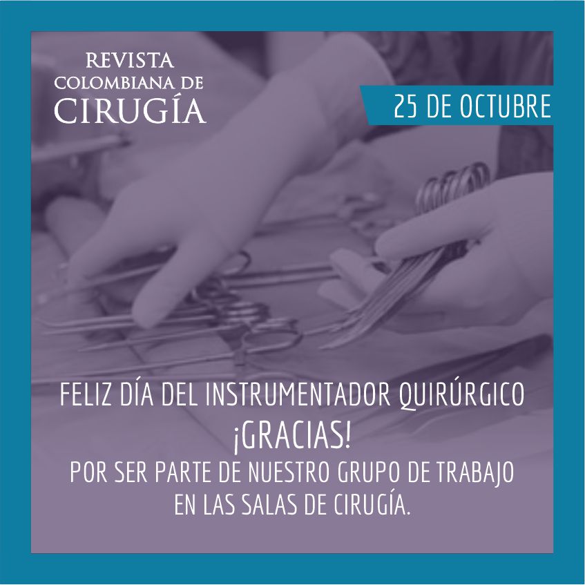 Revista Colombiana de Cirugia (@revcolcirugia) on Twitter photo FELIZ DÍA DEL INSTRUMENTADOR QUIRÚRGICO
¡GRACIAS! POR SER PARTE DEL GRUPO DE TRABAJO EN LAS SALAS DE CIRUGÍA <a href="/revcolcirugia/">Revista Colombiana de Cirugia</a> FELIZ DÍA DEL INSTRUMENTADOR QUIRÚRGICO
¡GRACIAS! POR SER PARTE DEL GRUPO DE TRABAJO EN LAS SALAS DE CIRUGÍA <a href="/revcolcirugia/">Revista Colombiana de Cirugia</a>