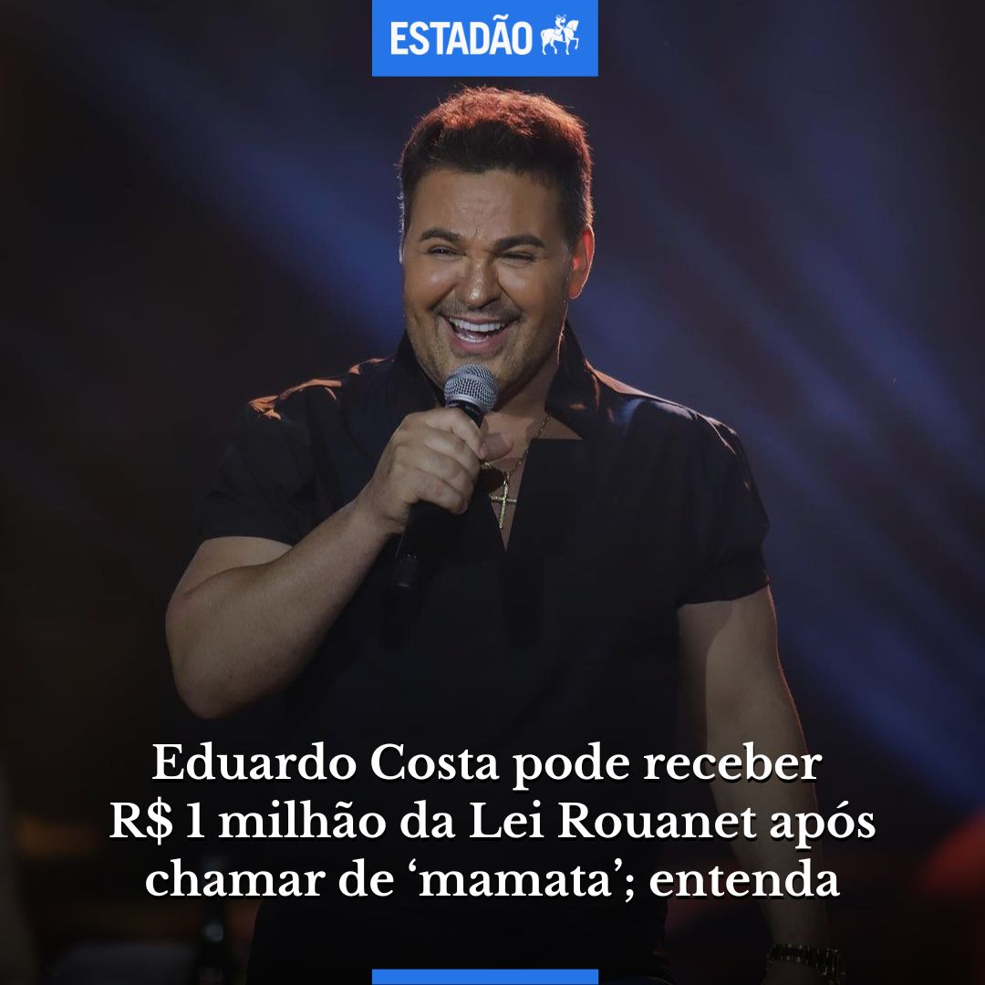 Eduardo Costa pode receber R$ 1 milhão da Lei Rouanet, após chamar de  'mamata