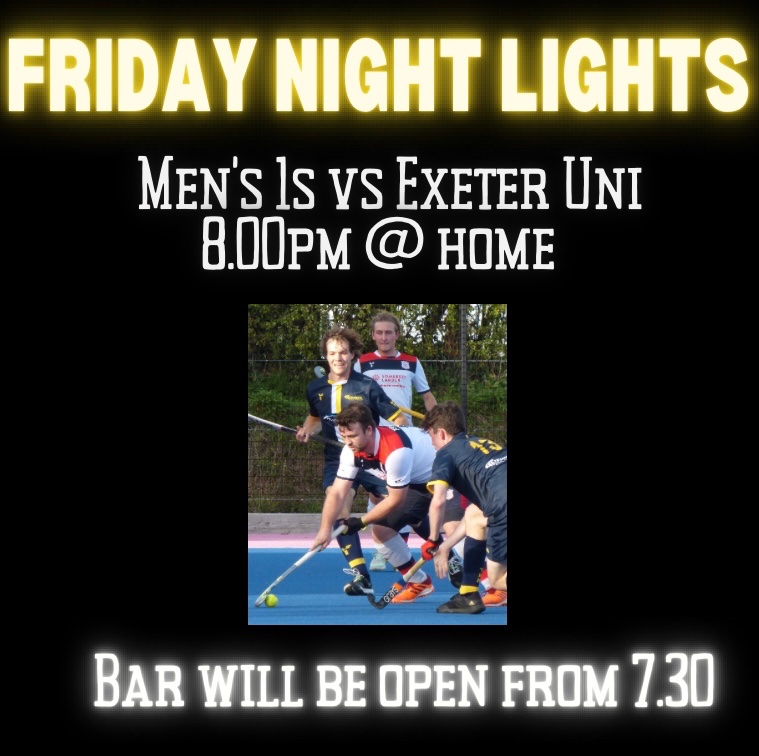 TauntonValeHC's tweet photo. Come along this Friday to support our M1s take on @ExeterUniHC 3s. Bar opens at 7.30 before the main event starts at 8! #FridayNightLights https://t.co/L7c0mZRRzb
