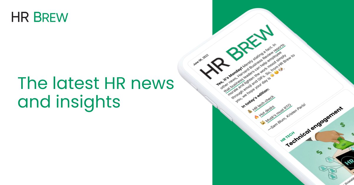 HR Brew: the newsletter empowering HR leaders to excel at work. Subscribe today ⬇️ trib.al/vznWWON