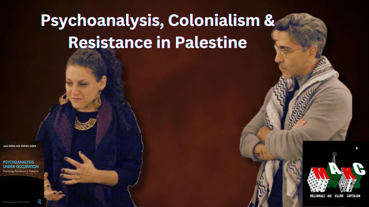 10/26 - 4pm ET Fanonian psychoanalysis, settler colonialism, and Palestinian Resistance with Lara Sheehi and Stephen Sheehi youtube.com/watch?v=duZfw-…