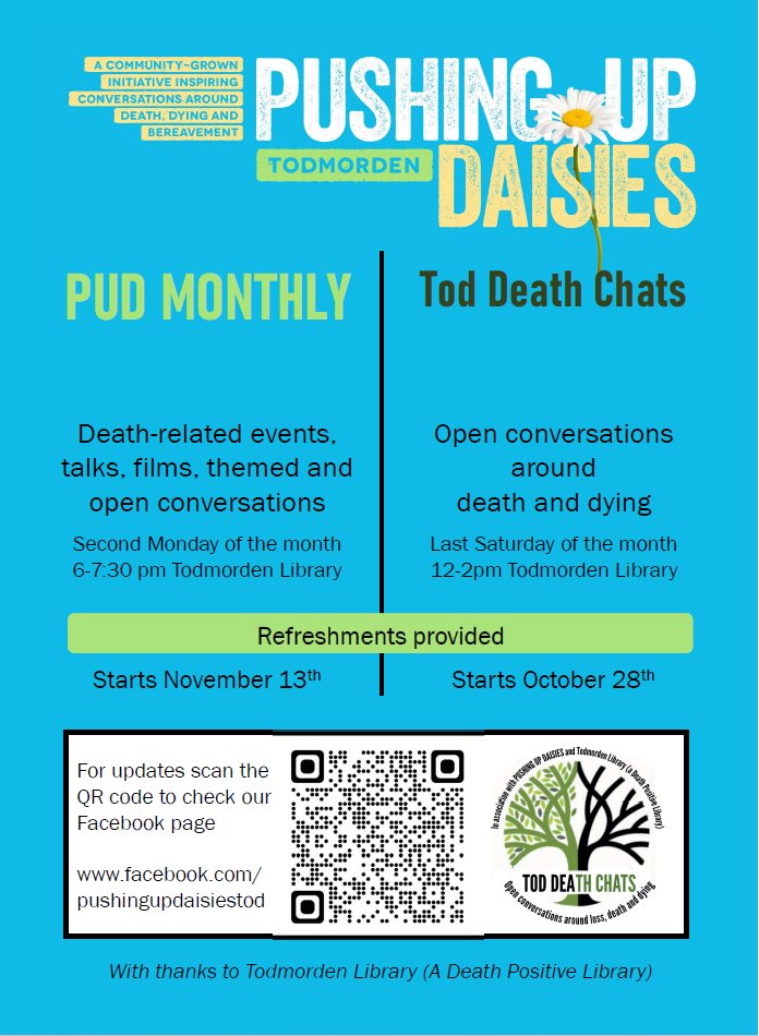 New monthly Pushing Up Daisies events... Starts this Saturday, October 28th from 12-2 pm in Todmorden Library See pushingupdaisies.org Mailing list - eepurl.com/bMlOKb @CMBClibraries