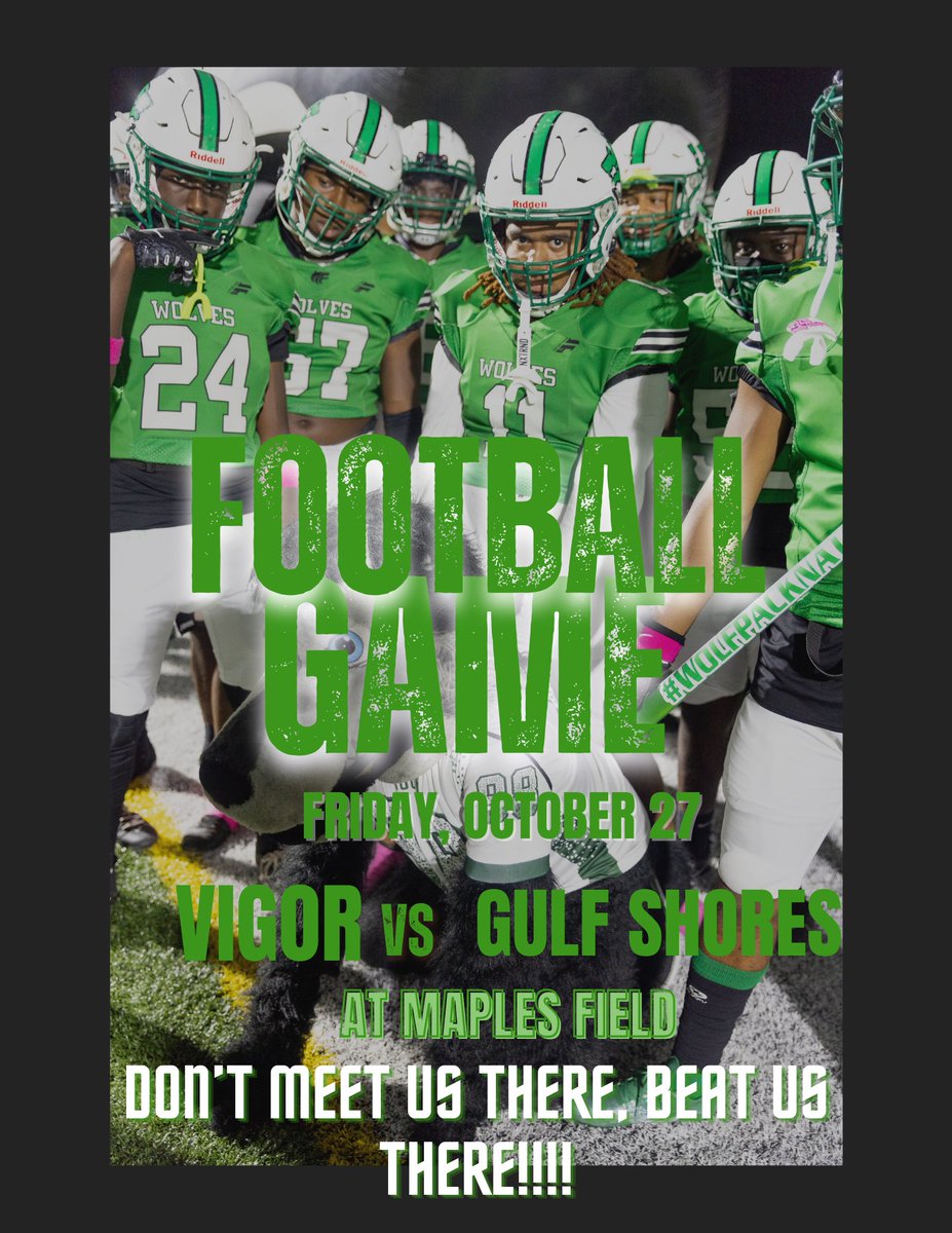 Come out to support us in Gulf Shores this Friday, October 27th. We need as many of our fans to show up for the team. Like the flyer says, "Don't meet us there, Beat us there!" #stillvigor #wolfpackmentality