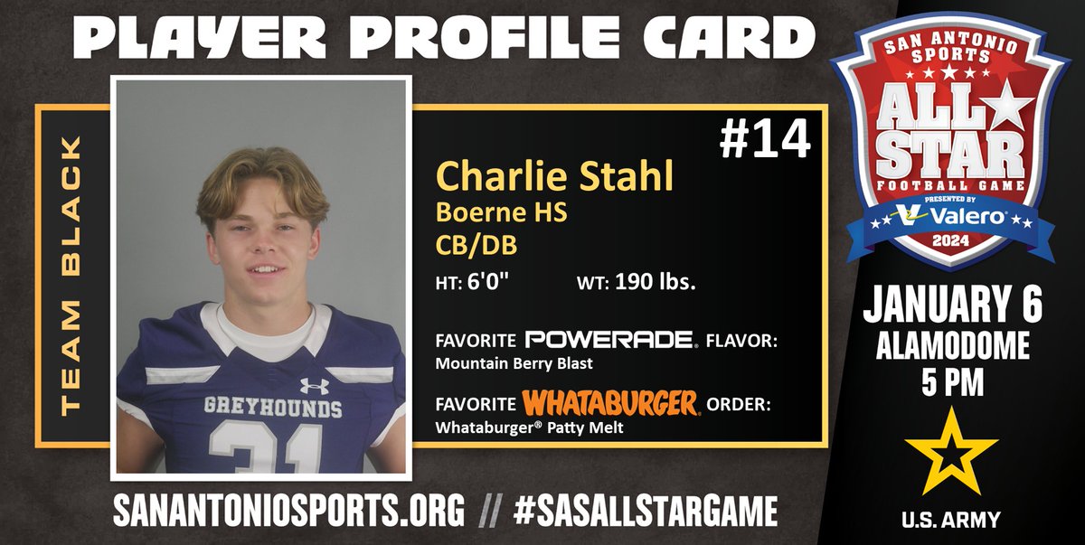 San Antonio Sports (@sa_sports) on Twitter photo Meet <a href="/charlie_stahl31/">Charlie Stahl</a> from <a href="/HoundFootball/">Boerne Football</a> who will compete in the San Antonio Sports All-Star Football Game pres. by <a href="/ValeroEnergy/">Valero</a> at the Alamodome on Jan. 6 <a href="/usarmysatx/">U.S. Army - San Antonio Recruiting Battalion</a> #SASAllStarGame <a href="/USArmy/">U.S. Army</a> #BeAllYouCanBe <a href="/POWERADE/">POWERADE</a> <a href="/Whataburger/">Whataburger®</a>
<a href="/BoerneISD/">Boerne ISD</a>
<a href="/Boernehs/">Boerne High School</a>
<a href="/gohoundsgo_gabc/">Greyhound Athletic Booster Club (GABC)</a> Meet <a href="/charlie_stahl31/">Charlie Stahl</a> from <a href="/HoundFootball/">Boerne Football</a> who will compete in the San Antonio Sports All-Star Football Game pres. by <a href="/ValeroEnergy/">Valero</a> at the Alamodome on Jan. 6 <a href="/usarmysatx/">U.S. Army - San Antonio Recruiting Battalion</a> #SASAllStarGame <a href="/USArmy/">U.S. Army</a> #BeAllYouCanBe <a href="/POWERADE/">POWERADE</a> <a href="/Whataburger/">Whataburger®</a>
<a href="/BoerneISD/">Boerne ISD</a>
<a href="/Boernehs/">Boerne High School</a>
<a href="/gohoundsgo_gabc/">Greyhound Athletic Booster Club (GABC)</a>