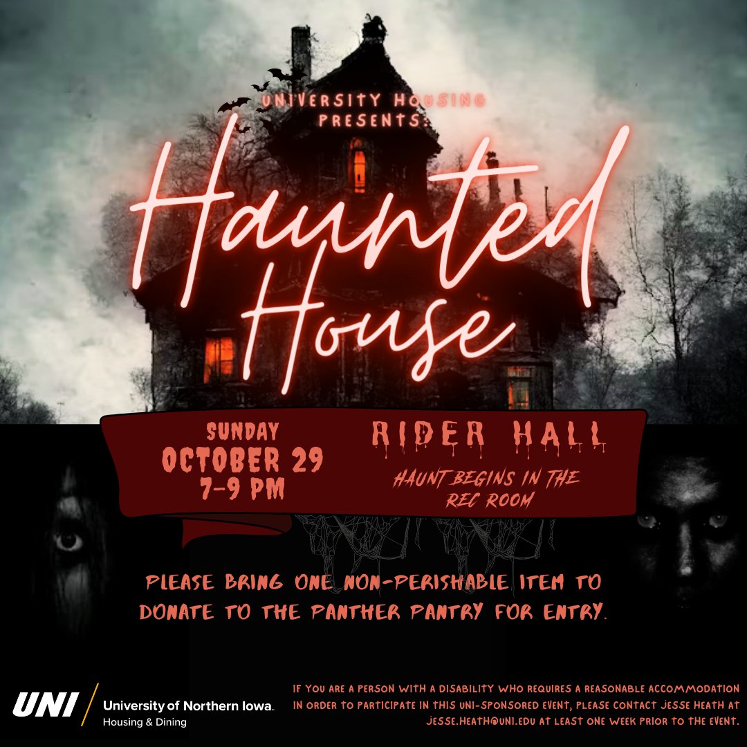 UNI Housing and Dining is hosting a Haunted House... just bring a non-perishable item for entry... if you dare!