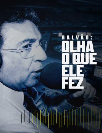 Galvão: Olha o Que Ele Fez -  (2023)