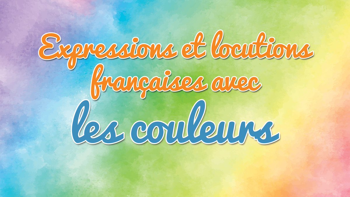 EspaceFrancais's tweet photo. [📽 Vidéo] 28 expressions expliquées avec les couleurs 🎨
🔗 https://t.co/WQEKSVvgL6

#FLE #LangueFrançaise #École #Expressions #Locutions #Expression #Rédaction #Exprimer #SExprimer #Couleurs #Colors #Peinture #Arts https://t.co/qL0RBNRmka