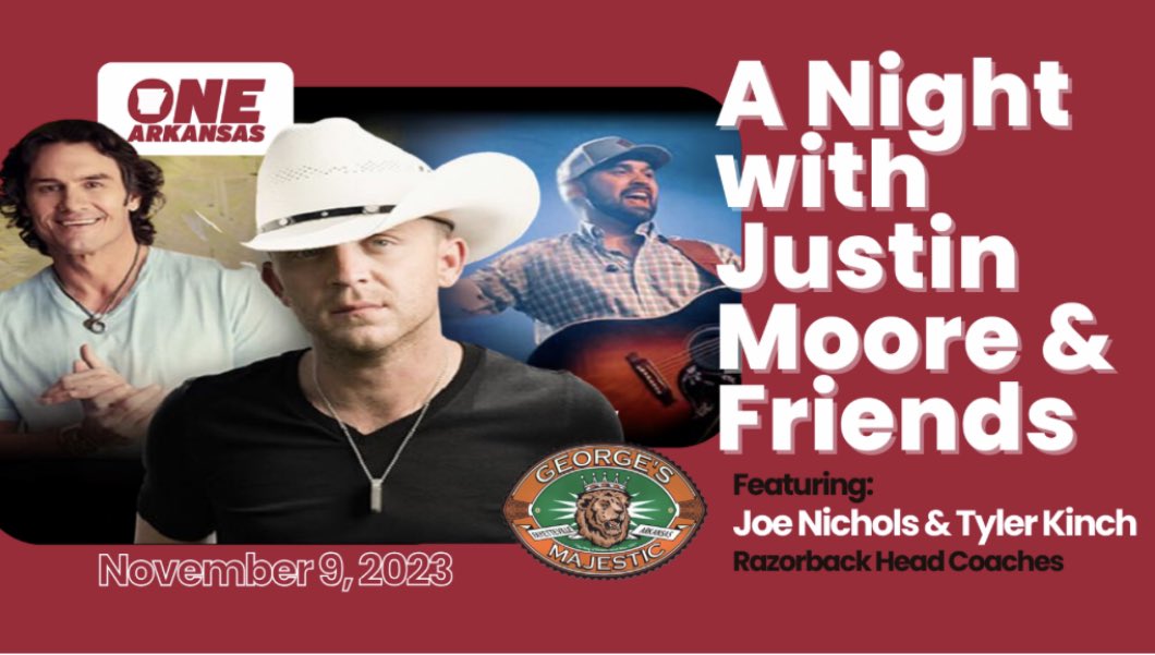 A Night with Justin Moore &amp; Friends! 🤠

WHEN: Thursday, November 9th 

Support your Razorback student-athletes and enjoy an intimate night of music with Razorback Head Coaches! 🐗

To purchase your table, visit: onearkansasnil.ejoinme.org/benefitconcert…