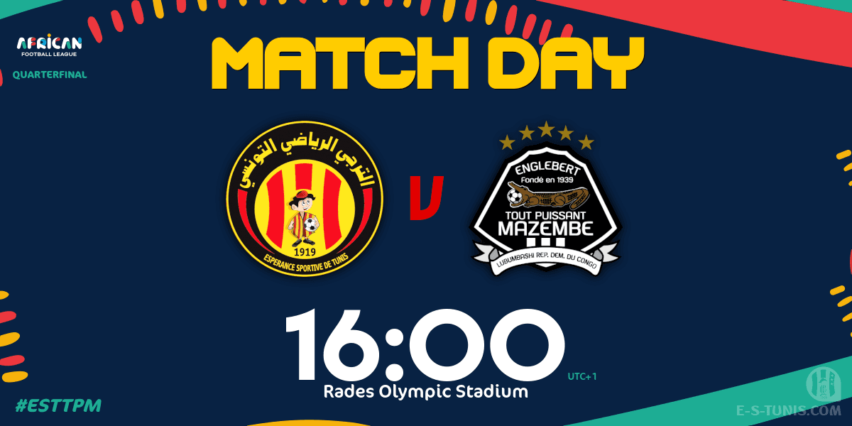 ESTuniscom's tweet photo. Good Morning everybody / صباح الخير جميعا / Bonjour à tous
🔥 MATCH DAY 🔥
⚽ 🇹🇳@ESTuniscom 🆚 @TPMazembe🇨🇩
🕙 16:00 (UTC+1)
🏆 #AFL #AfricanFootballLeague Quarterfinal
🏟 Rades Olympic Stadium
📲 #ESTTPM
📺 #AbuDhabiSports #BeINSports #FifaTv https://t.co/YuDwOTLOy6