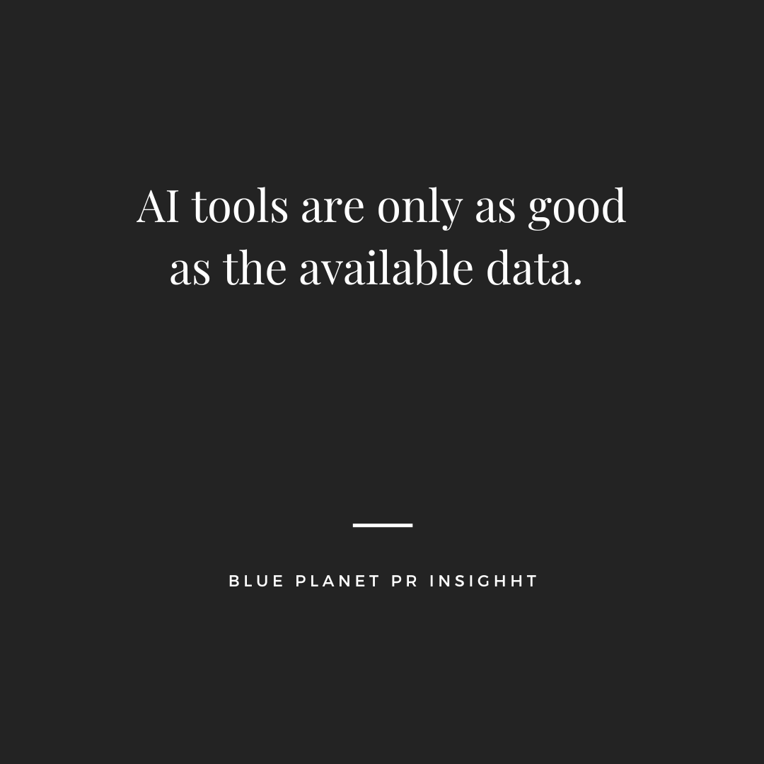 Blue_PlanetPR's tweet photo. AI tools are only as good as the available data so will replicate any existing biases or stereotypes. To manage against this, PR pros must critically evaluate the training data and implement measures to mitigate bias.  #ArtificialIntelligence #PublicRelations #PRAgency https://t.co/bId9rVdEcl