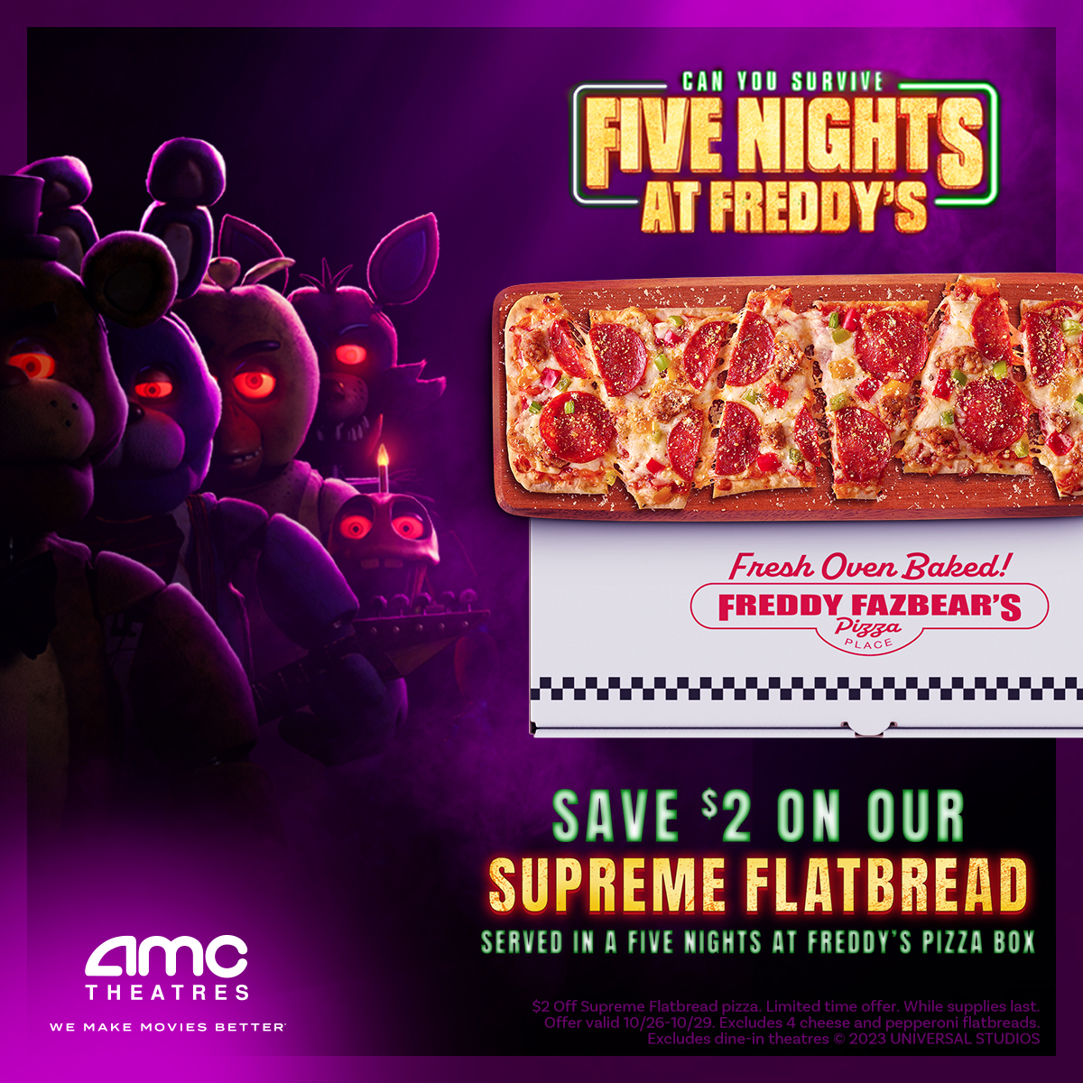 Five Nights at Freddy's at an AMC Theatre near you.