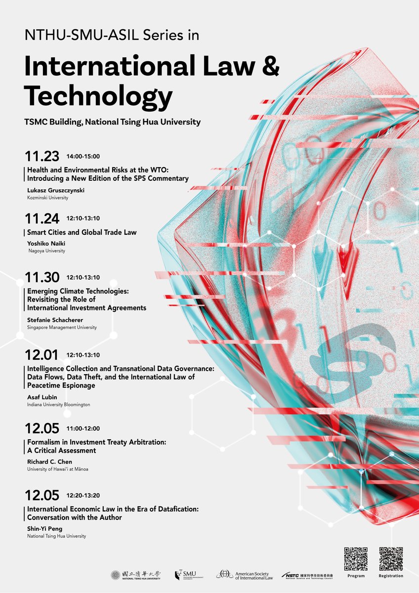 We are thrilled to announce that Prof. Ching-Fu Lin & Assoc Prof. Han-Wei Liu are co-organising the 'NTHU-SMU-ASIL Series in International Law & Technology' from Nov 23 to Dec 5 at National Tsing Hua University, Taiwan. To register and find out more: smu.sg/3hu2