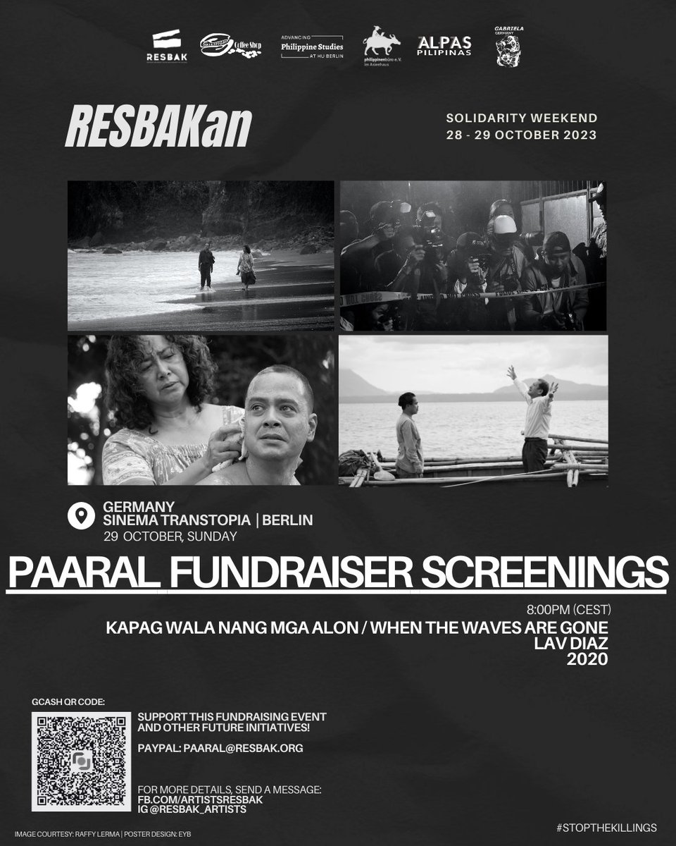 Screenings at Sinema Transtopia (Berlin) on October 29, 2023. 

Watch these films to support PAARAL Fund : ALUNSINA by Kiri Dalena and join the talkback with survivors of the drug war (online),  and WHEN THE WAVES ARE GONE by Lav Diaz
 ---
see comment section for other details: