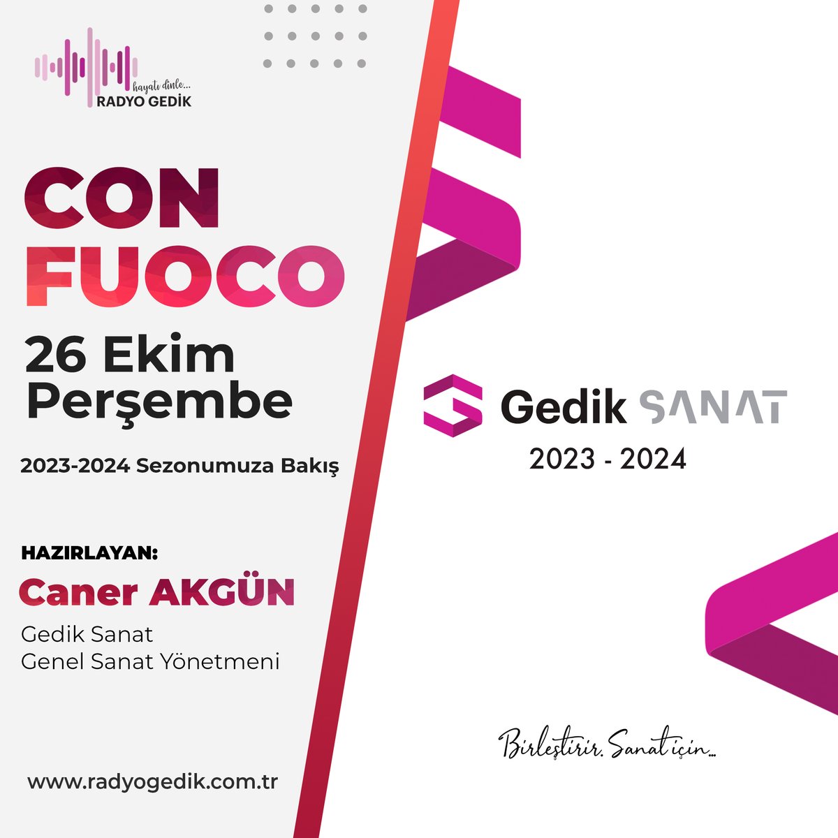 Genel Sanat Yönetmenimiz Caner Akgün'ün 2023-2024 sezonumuzun detaylarını açıkladığı programın tekrarı bugün saat 15:00'da <a href="/radyo_gedik/">radyo_gedik</a> Con Fuoco'da.

🎧 Con Fuoco'yu radyogedik.com.tr adresi veya Radyo Gedik mobil uygulaması üzerinden dinleyebilirsiniz.