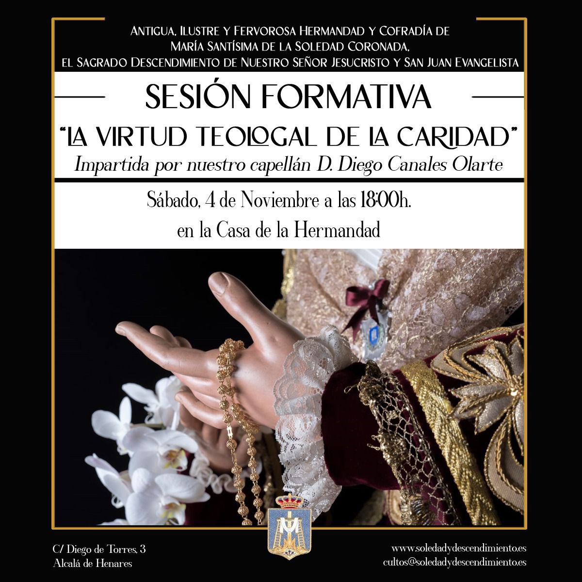 soledaddealcala's tweet photo. CULTOS Y FORMACIÓN| 
El próximo sábado, día 4 de noviembre, tendrá lugar la primera Sesión Formativa de este curso organizada por la Hermandad. 
El título de la  charla será “La virtud teologal de la caridad”. La impartirá nuestro capellán D. Diego Canales Olarte a las 18:00 H. https://t.co/i8FE3ca3YA